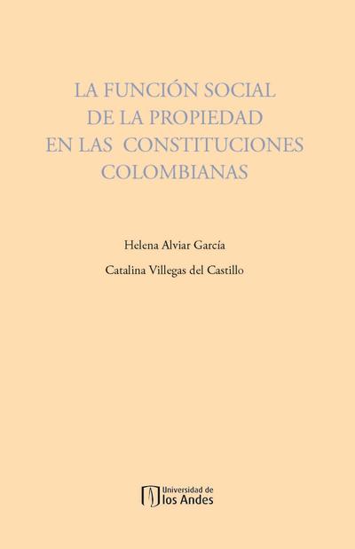 La función social de la propiedad en las constituciones colombianas