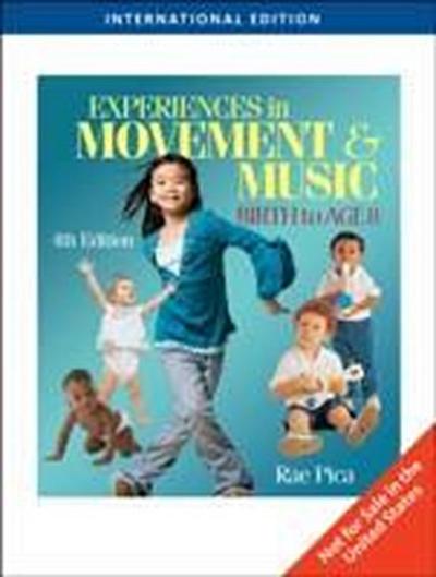 Experiences in Music and Movement: Birth to Age 8