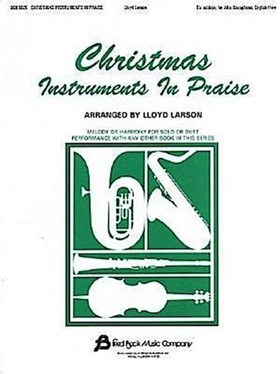 Christmas Instruments in Praise: Eb Instruments (Eb Alto Sax, Eb Baritone Sax & Others)