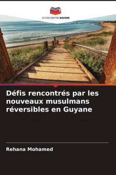 Défis rencontrés par les nouveaux musulmans réversibles en Guyane