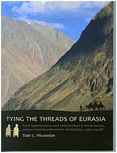 Tying the Threads of Eurasia