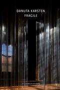 Danuta Karsten: Fragile
