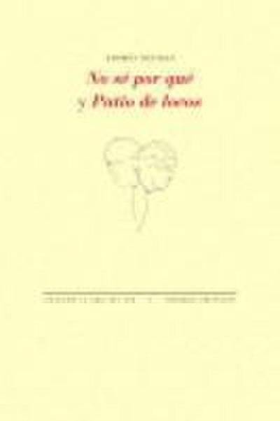 No sé por qué ; Patio de locos