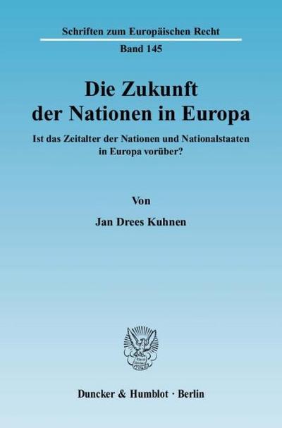 Die Zukunft der Nationen in Europa