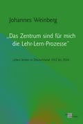 "Das Zentrum sind für mich die Lehr-Lern-Prozesse"