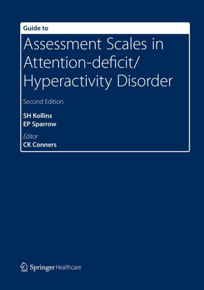 Guide to Assessment Scales in Attention-Deficit/Hyperactivity Disorder