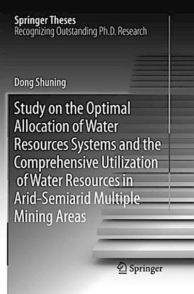 Study on the Optimal Allocation of Water Resources Systems and the Comprehensive Utilization of Water Resources in Arid-Semiarid Multiple Mining Areas