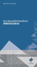 Das Baustellenhandbuch für den Innenausbau