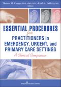 Essential Procedures for Practitioners in Emergency, Urgent, and Primary Care Settings
