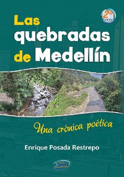 Las quebradas de Medellín. Una crónica poética