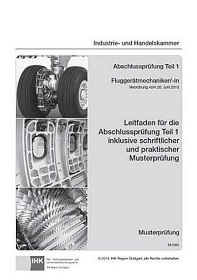 PAL-Musteraufgabensatz - Abschlussprüfung Teil 1 - Fluggerätmechaniker/-in (M 0361)