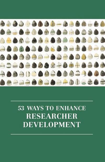 53 ways to enhance researcher development