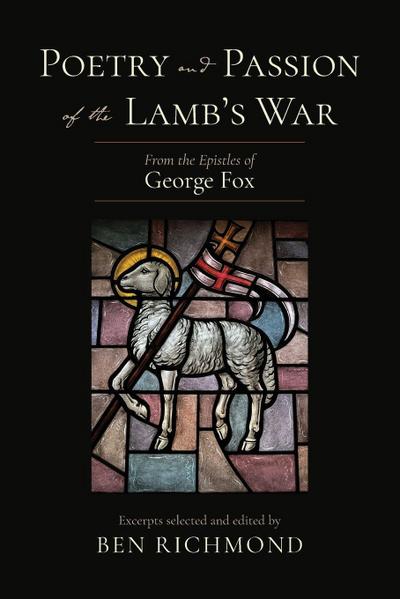 Poetry and Passion of the Lamb’s War