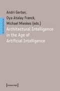 Architectural Intelligence in the Age of Artificia