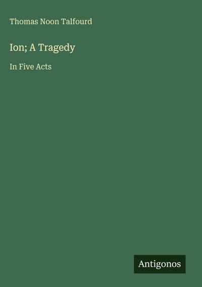 Ion; A Tragedy