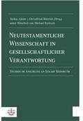 Neutestamentliche Wissenschaft in gesellschaftlicher Verantwortung