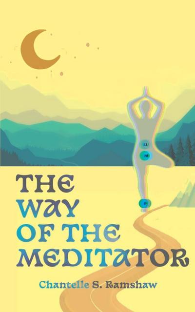The Way of the Meditator