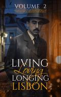 Living, Loving, Longing, Lisbon