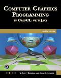 COMPUTER GRAPHICS PROGRAMMING IN OPENGL WITH JAVA 4E