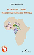 En finir avec le franc des colonies françaises d&#