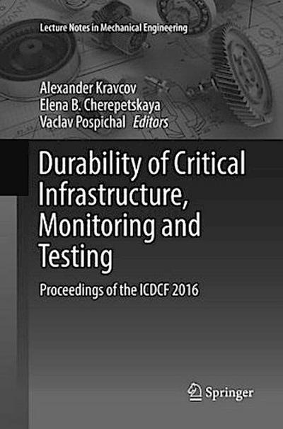 Durability of Critical Infrastructure, Monitoring and Testing