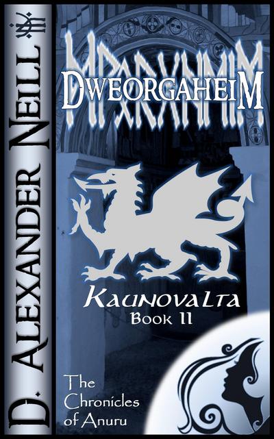 Dweorgaheim (Kaunovalta, Book II)