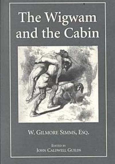 The Wigwam and the Cabin