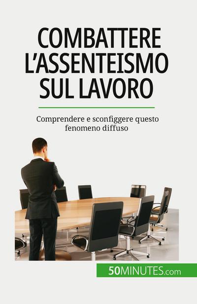 Combattere l’assenteismo sul lavoro