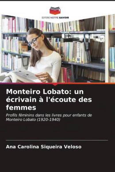 Monteiro Lobato: un écrivain à l’écoute des femmes