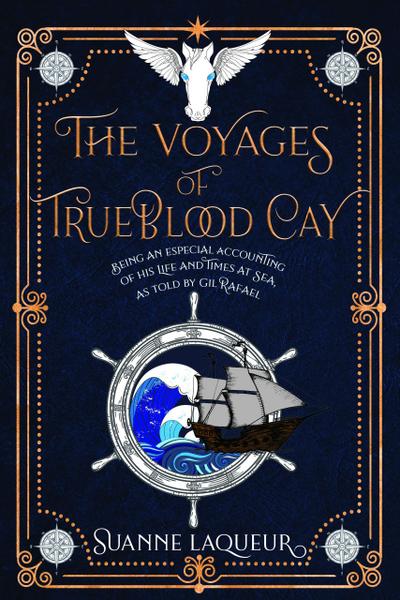 The Voyages of Trueblood Cay (Venery, #4)