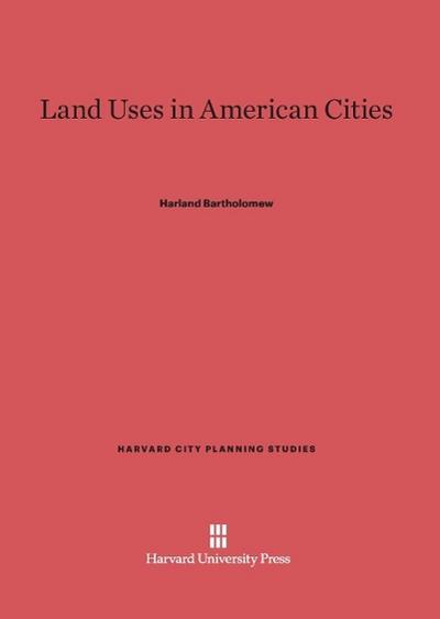 Land Uses in American Cities