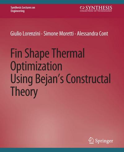 Fin-Shape Thermal Optimization Using Bejan’s Constuctal Theory