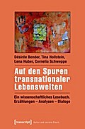 Auf den Spuren transnationaler Lebenswelten
