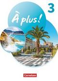 À plus ! Neubearbeitung - Französisch als 1. und 2. Fremdsprache - Ausgabe 2020 - Band 3