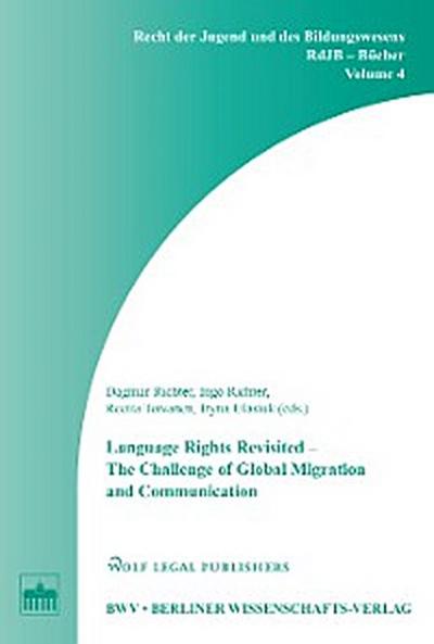 Language Rights Revisited - The Challenge of Global Migration and Communication