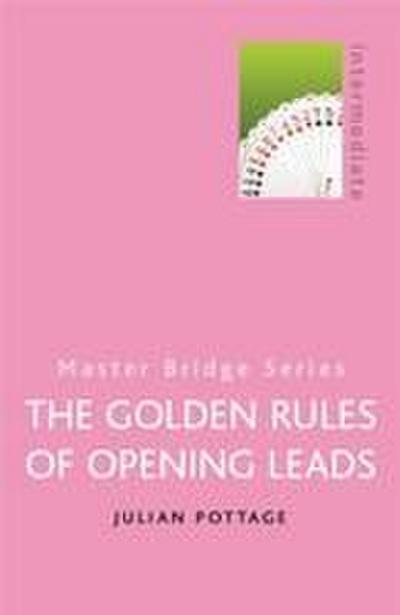 The Golden Rules of Opening Leads