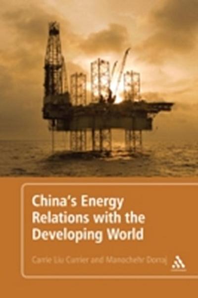 China’s Energy Relations with the Developing World
