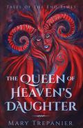 The Queen of Heaven’s Daughter
