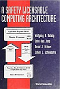 SAFTEY LICENSABLE COMPUTING ARCHITECTURE