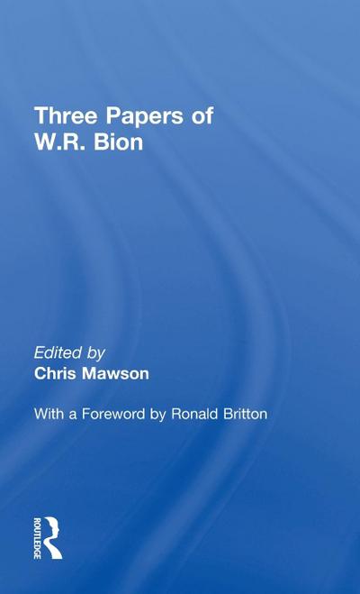 Three Papers of W.R. Bion