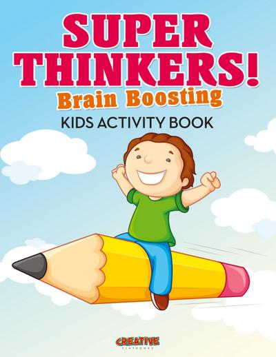 Super Thinkers! Brain Boosting Kids Activity Book