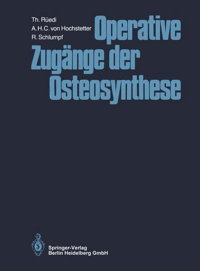 Operative Zugänge der Osteosynthese