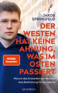 Der Westen hat keine Ahnung, was im Osten passiert