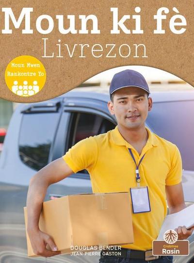 Moun KI Fè Livrezon (Delivery Person)