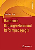 Handbuch Bildungsreform und Reformpädagogik