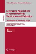Leveraging Applications of Formal Methods, Verification and Validation.Technologies for Mastering Change
