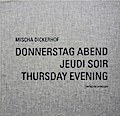 DONNERSTAG ABEND - JEUDI SOIR - THURSDAY EVENING