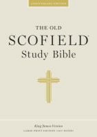 Old Scofield Study Bible-KJV-Large Print