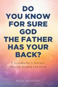 Do You Know for Sure God the Father Has Your Back?