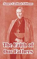 Faith of Our Fathers, The